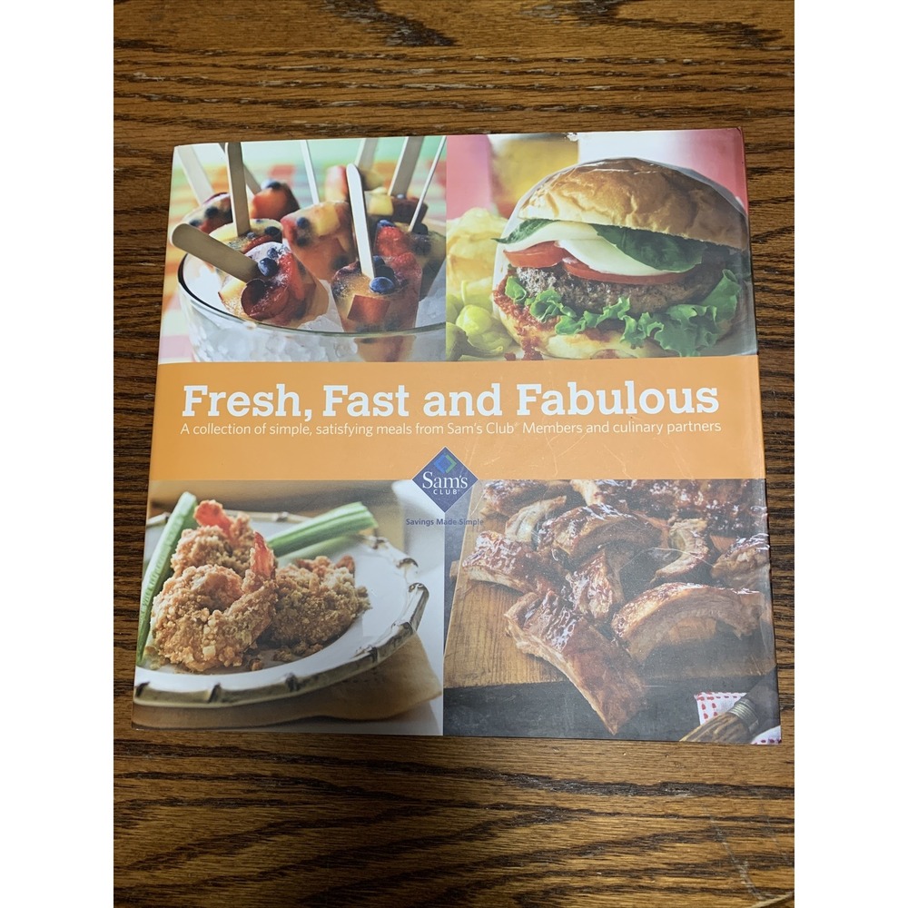 Fresh, Fast And Fabulous Sams Club Cookbook